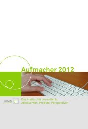 Vorspann Aufmacher 2012 - Institut für Journalistik