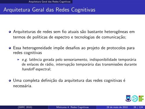 Redes Cognitivas: Um Novo Paradigma para as ... - SBRC 2010