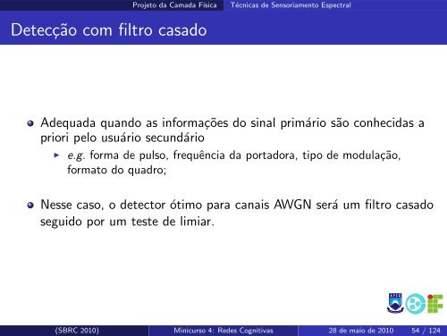 Redes Cognitivas: Um Novo Paradigma para as ... - SBRC 2010