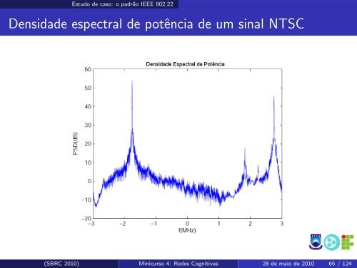 Redes Cognitivas: Um Novo Paradigma para as ... - SBRC 2010