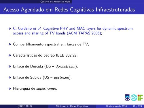Redes Cognitivas: Um Novo Paradigma para as ... - SBRC 2010