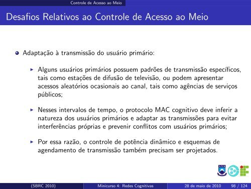 Redes Cognitivas: Um Novo Paradigma para as ... - SBRC 2010