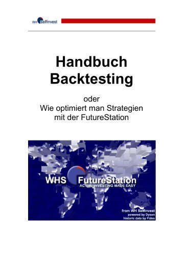 Handbuch Backtesting - WH SelfInvest