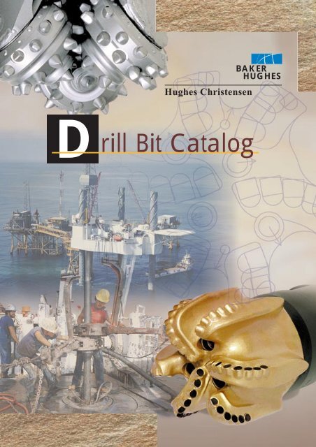 Hughes Christensen Drill Bit Catalog