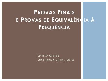 Provas finais 2013_2º_3ºciclo - Eb23caiderei.pt