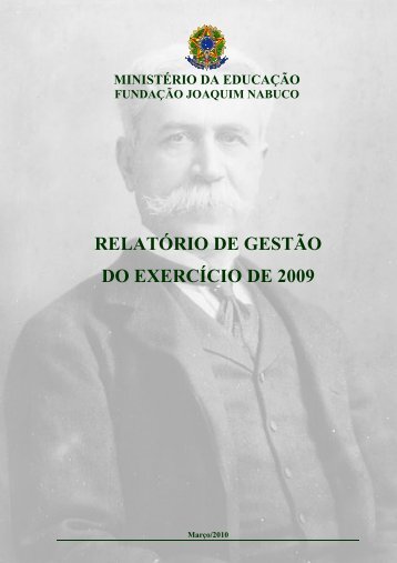 Relatório de Gestão Fundaj - 2009 - Fundação Joaquim Nabuco