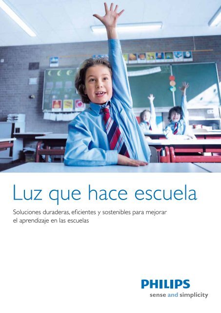 Luz que hace escuela - Philips Lighting