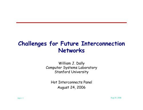 Challenges for Future Interconnection Networks - Hot Interconnects