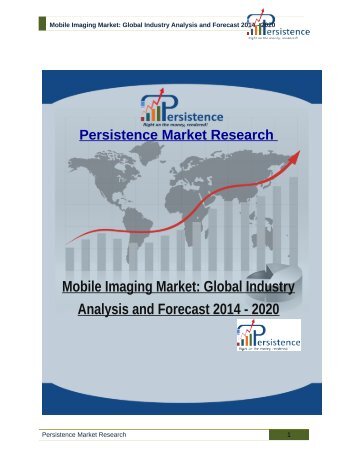 Mobile Imaging Market: Global Industry Analysis and Forecast 2014 - 2020