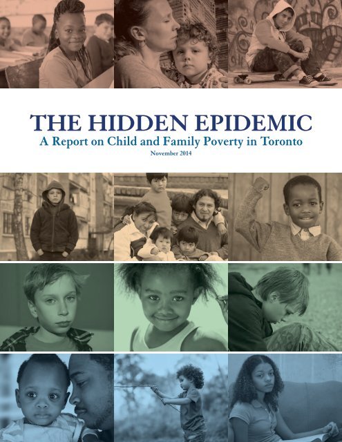 The Hidden Epidemic (A Report On Child & Family Poverty In Toronto)