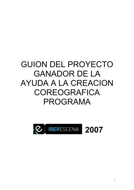 GUION DEL PROYECTO GANADOR DE LA AYUDA A ... - Iberescena