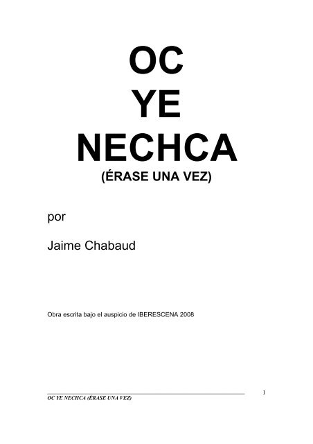 oc ye nechca (Ã©rase una vez) - Iberescena