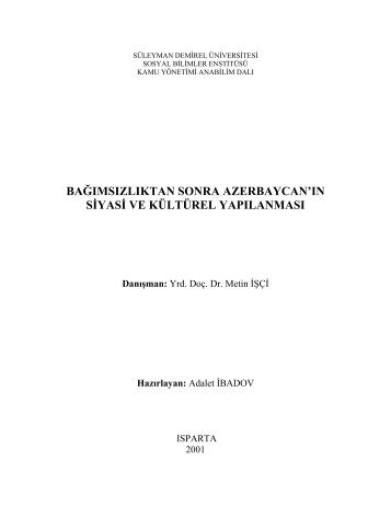 baÄÄ±msÄ±zlÄ±ktan sonra azerbaycan'Ä±n siyasi ve kÃ¼ltÃ¼rel yapÄ±lanmasÄ±