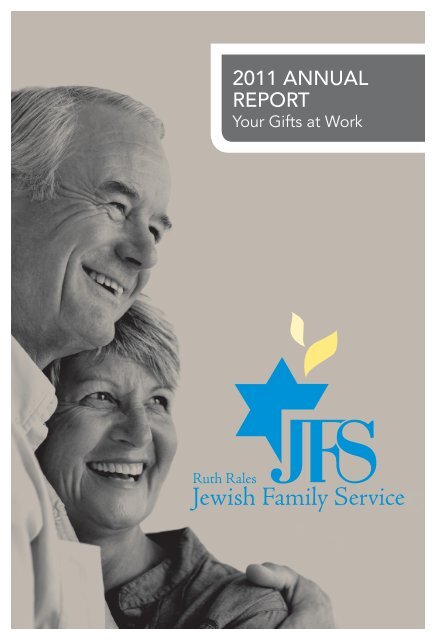 2011 AnnuAl RepoRt - Ruth Rales Jewish Family Service