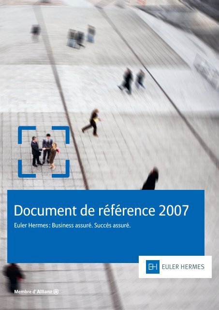 Document de rÃ©fÃ©rence 2007 - Euler Hermes