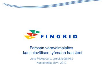 Kansainvälisen työmaan haasteet Forssassa - Fingrid