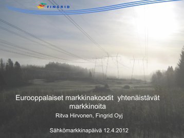 Eurooppalaiset markkinakoodit yhtenäistävät markkinoita - Fingrid