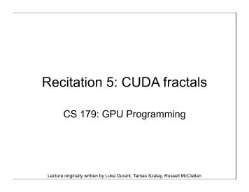 Recitation 5: CUDA fractals