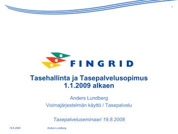 Tasehallinta ja Tasepalvelusopimus 1.1.2009 alkaen - Fingrid