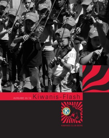 AUSGABE 03/10 Kiwanis-Flash - Kiwanis Club Bern