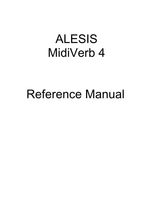 Alesis MidiVerb 4 Reference Manual - They Remained Silent