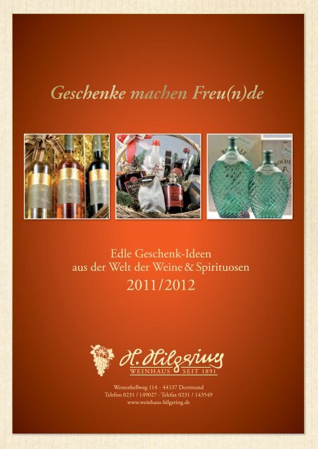Geschenke machen Freu(n)de - Weinhaus H. Hilgering KG