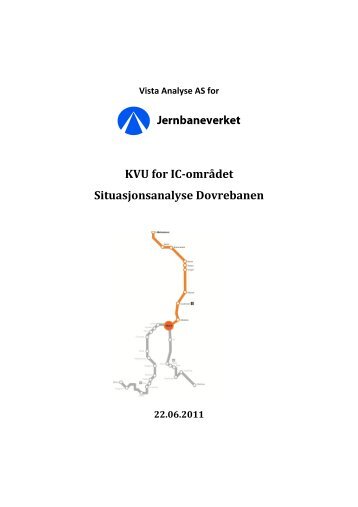 KVU for IC-omrÃ¥det Situasjonsanalyse Dovrebanen - Jernbaneverket