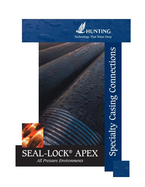 SEAL-LOCK APEX Brochure (6.3mb) PDF - Hunting Energy Services