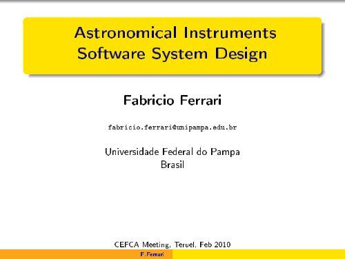 Astronomical Instruments Software System Design - Fabricio Ferrari ...