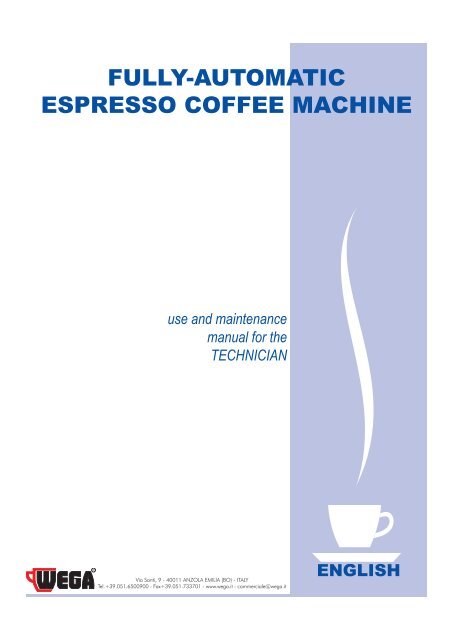 FULLY-AUTOMATIC ESPRESSO COFFEE MACHINE - Wega