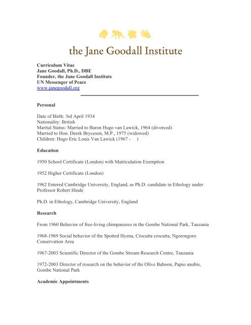 Curriculum Vitae Jane Goodall, Ph.D., DBE Founder, the Jane ...
