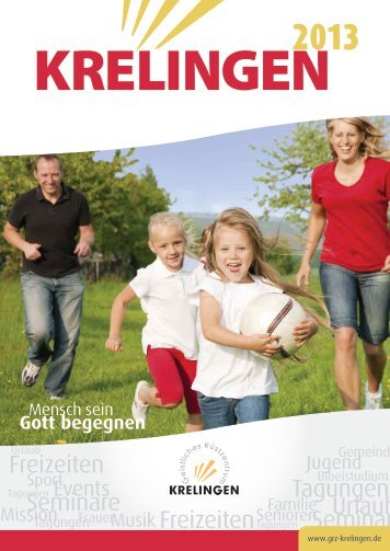 Gott begegnen - Geistliches Rüstzentrum Krelingen