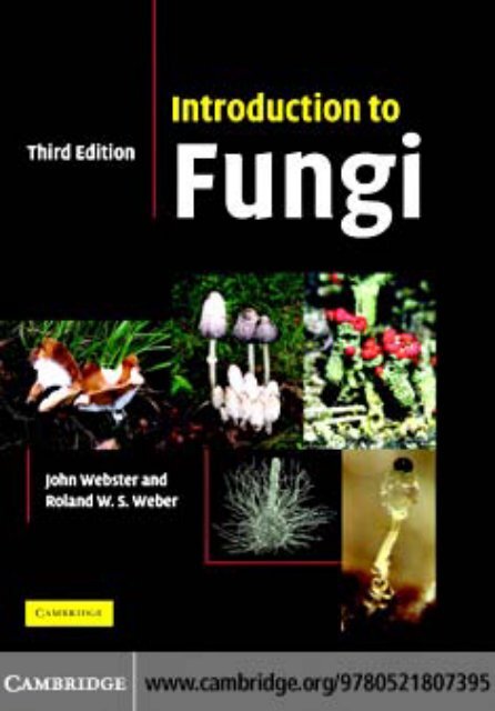 Introduction to Fungi, Third Edition