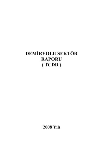 DEMÄ°RYOLU SEKTÃR RAPORU ( TCDD )