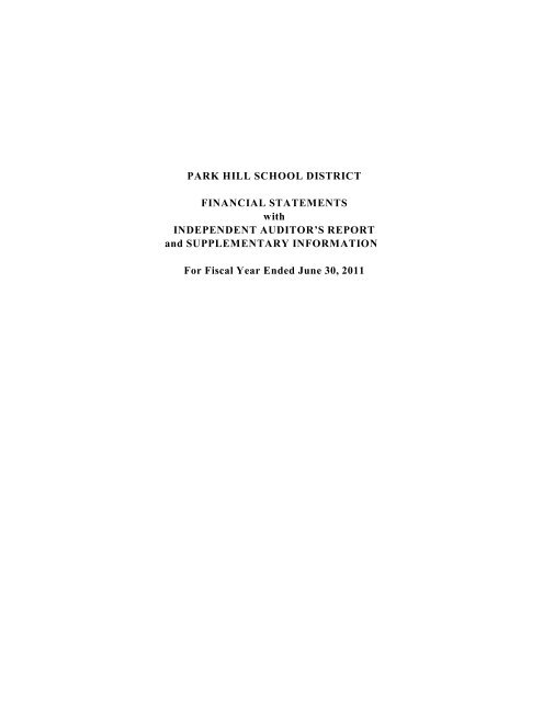 PARK HILL SCHOOL DISTRICT FINANCIAL STATEMENTS with ...