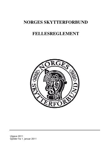 Fellesreglementet 2011.pdf - Norges Skytterforbund