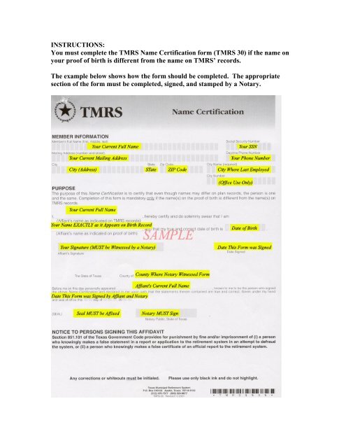 You must complete the TMRS Name Certification form (TMRS 30)
