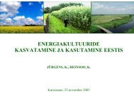 ENERGIAKULTUURIDE KASVATAMINE JA KASUTAMINE EESTIS