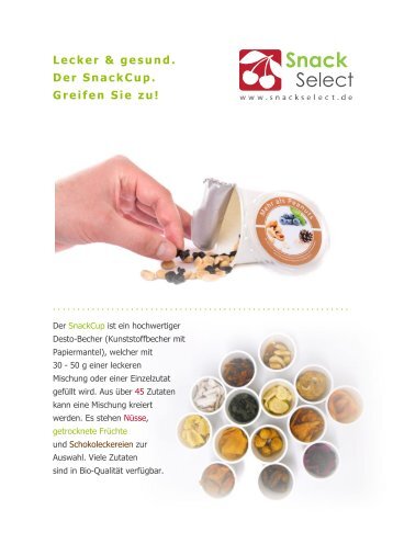 Lecker & gesund. Der SnackCup. Greifen Sie zu! - SnackSelect