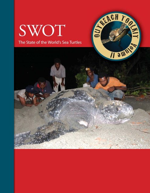 SWOT Outreach Toolkit - The State of the World's Sea Turtles