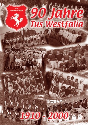 Geschichtlicher Rückblick auf die Jahre 1910 - TuS Westfalia Uffeln