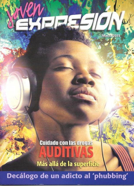 Expresión Joven Marzo 2015 - Cuidado con las drogas auditivas