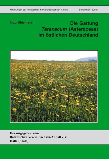 Die Gattung Taraxacum (Asteraceae) im östlichen Deutschland