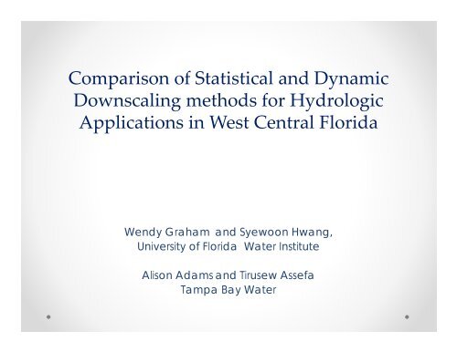 Comparison of Statistical and Dynamic Downscaling methods for ...