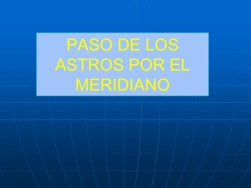 PASO DE LOS ASTROS POR EL MERIDIANO SUPERIOR.pdf