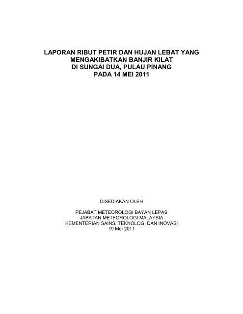 Laporan hujan lebat yang mengakibatkan banjir di Sungai Dua ...