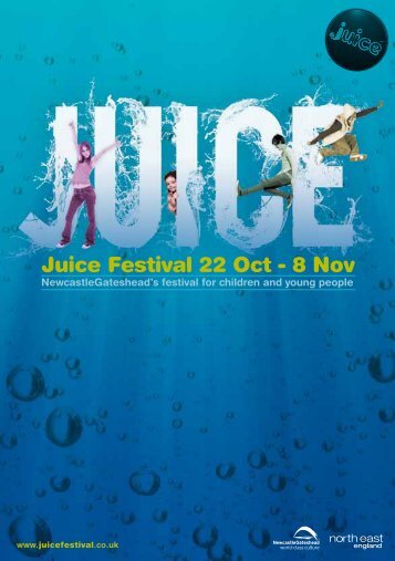 Juice Festival 22 Oct - 8 Nov - Newcastle Gateshead
