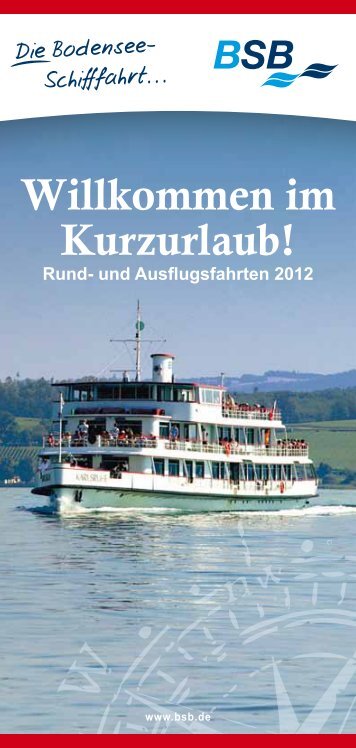 und Ausflugsfahrten 2012 - Bodensee-Schiffsbetriebe GmbH