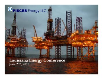Pisces 2012 LEC presentation - LouisianaEnergyConference.com