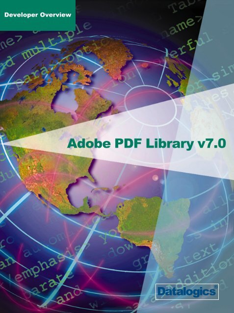 Adobe PDF Library Developer Overview - Datalogics